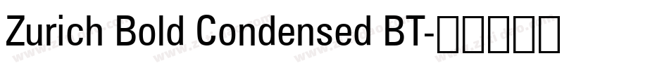 Zurich Bold Condensed BT字体转换